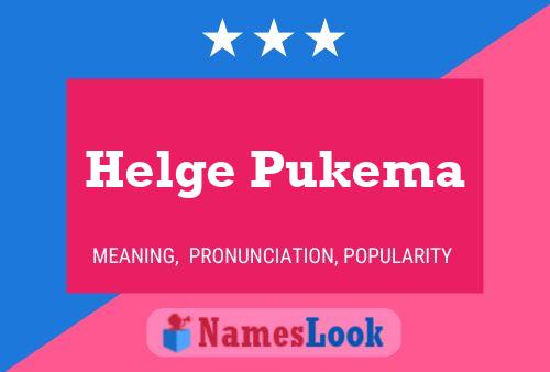 Helge Pukema Naam Poster