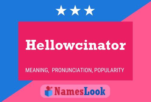 Hellowcinator Naam Poster