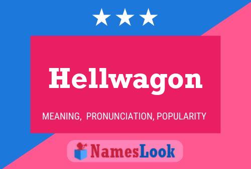 Hellwagon Naam Poster