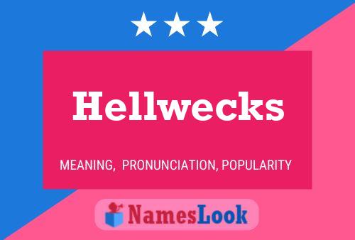 Hellwecks Naam Poster