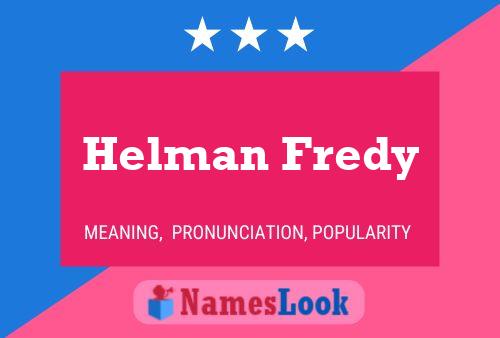 Helman Fredy Naam Poster