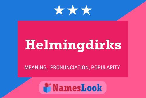 Helmingdirks Naam Poster