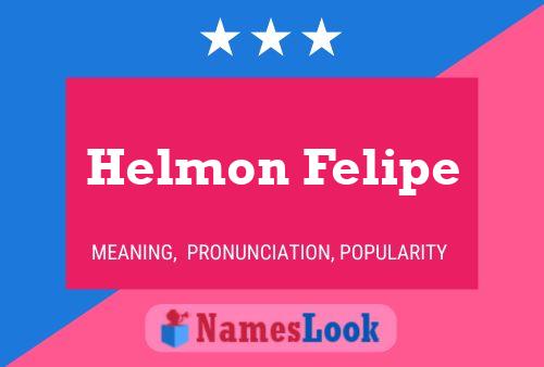 Helmon Felipe Naam Poster