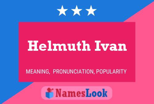 Helmuth Ivan Naam Poster