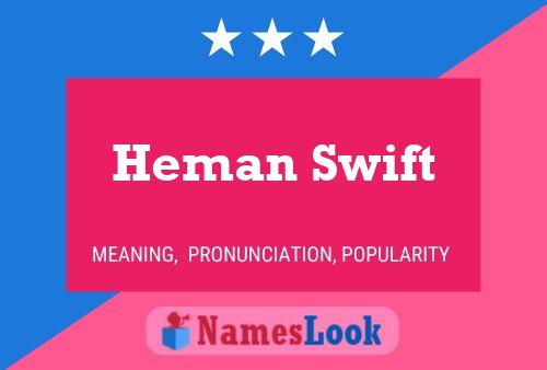 Heman Swift Naam Poster