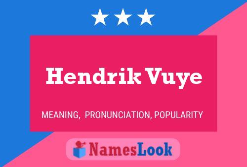 Hendrik Vuye Naam Poster