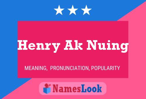 Henry Ak Nuing Naam Poster