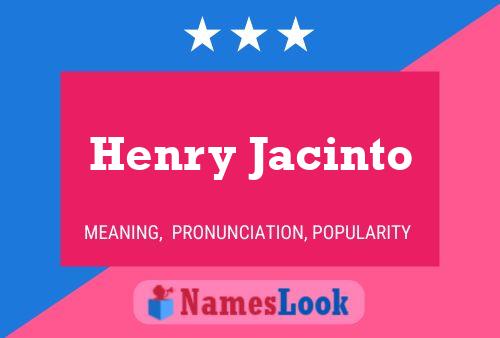 Henry Jacinto Naam Poster