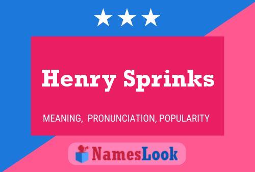 Henry Sprinks Naam Poster