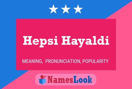 Hepsi Hayaldi Naam Poster