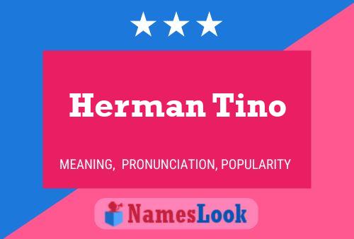 Herman Tino Naam Poster