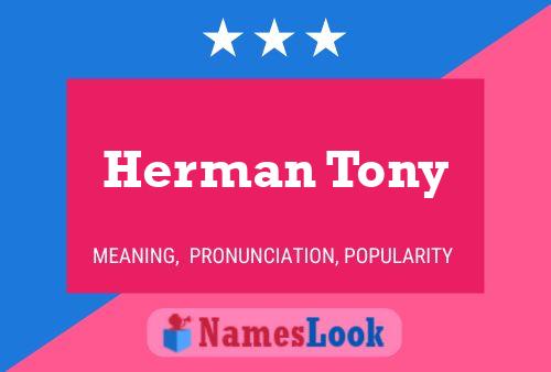 Herman Tony Naam Poster