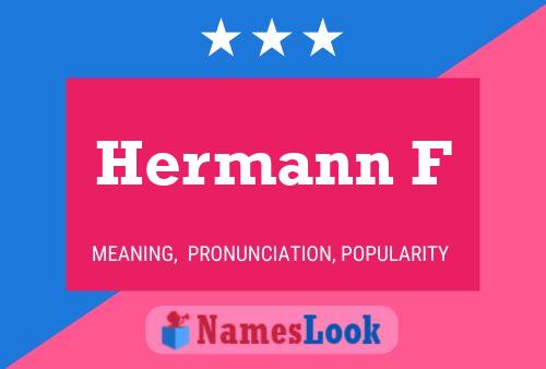 Hermann F Naam Poster