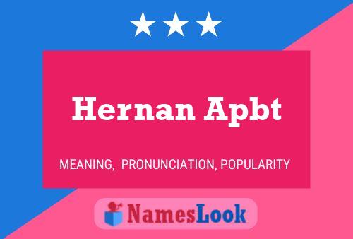 Hernan Apbt Naam Poster