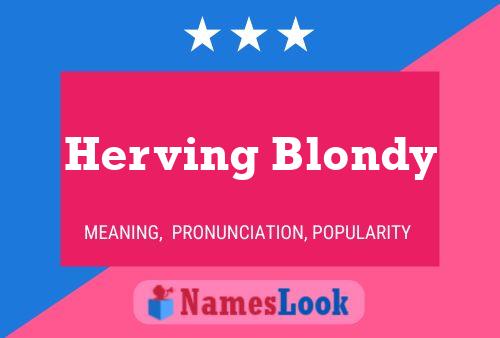 Herving Blondy Naam Poster