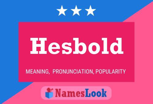 Hesbold Naam Poster