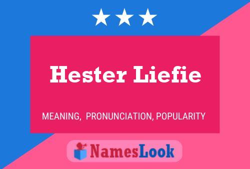 Hester Liefie Naam Poster