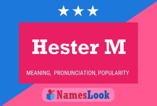 Hester M Naam Poster