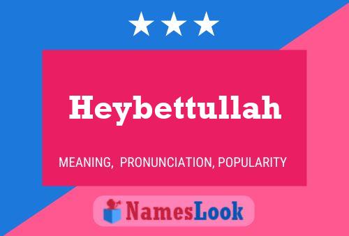 Heybettullah Naam Poster