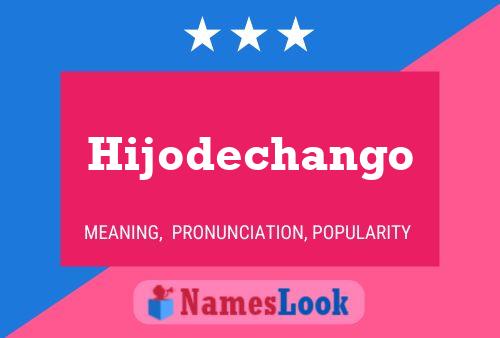 Hijodechango Naam Poster