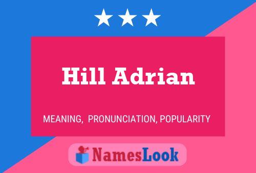 Hill Adrian Naam Poster