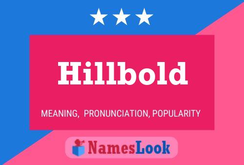 Hillbold Naam Poster