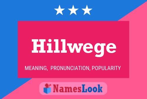 Hillwege Naam Poster