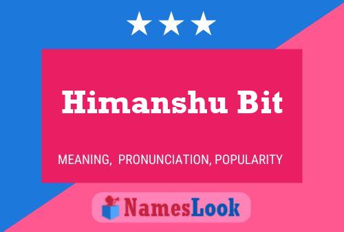 Himanshu Bit Naam Poster