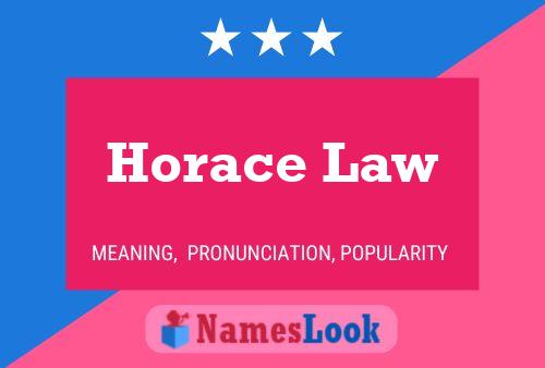 Horace Law Naam Poster