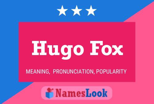 Hugo Fox Naam Poster