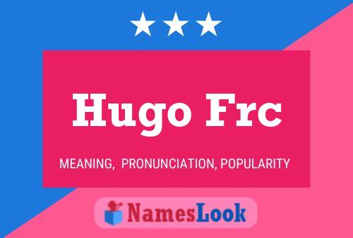 Hugo Frc Naam Poster