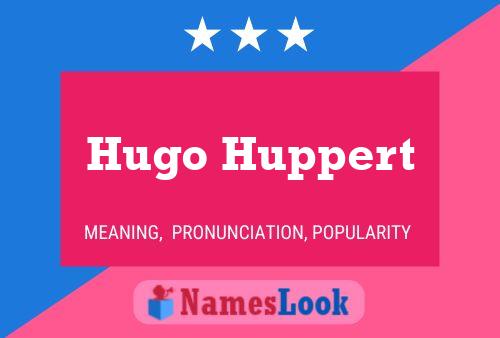 Hugo Huppert Naam Poster