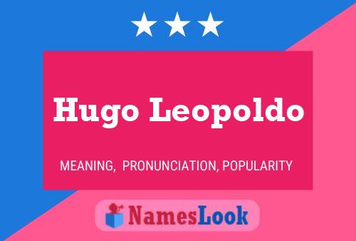 Hugo Leopoldo Naam Poster