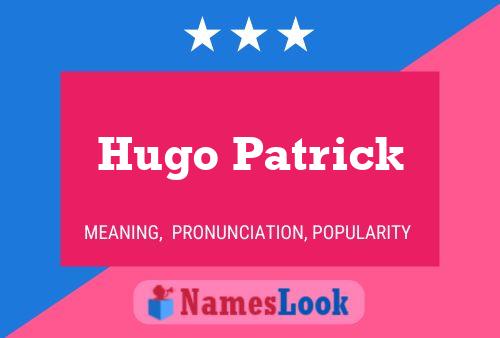 Hugo Patrick Naam Poster