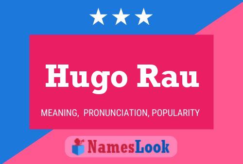 Hugo Rau Naam Poster