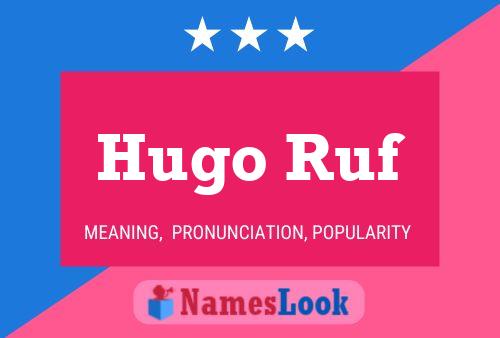 Hugo Ruf Naam Poster