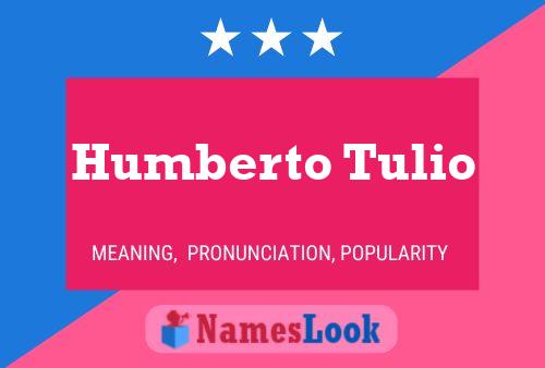 Humberto Tulio Naam Poster