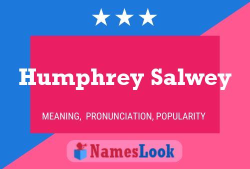 Humphrey Salwey Naam Poster