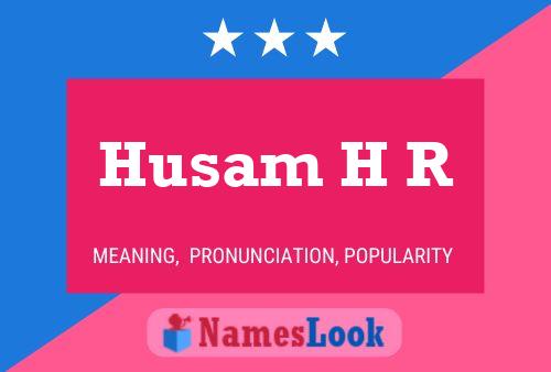 Husam H R Naam Poster