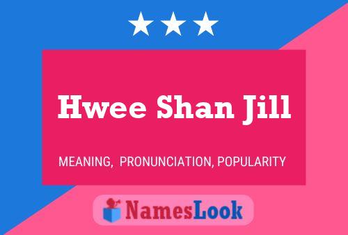 Hwee Shan Jill Naam Poster