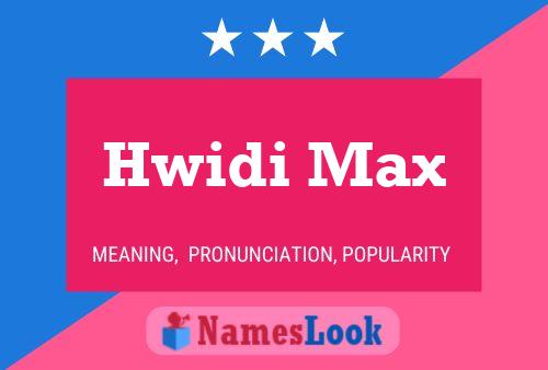 Hwidi Max Naam Poster