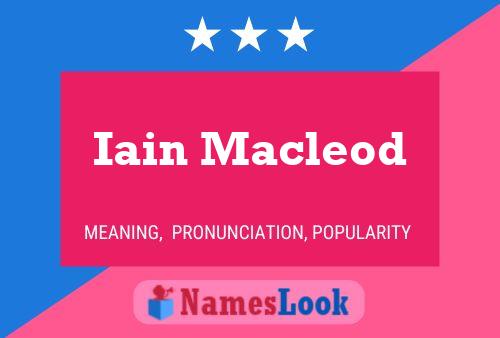 Iain Macleod Naam Poster