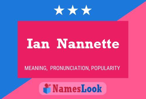 Ian  Nannette Naam Poster