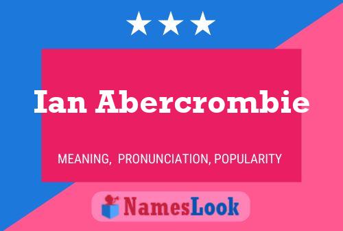 Ian Abercrombie Naam Poster