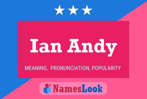 Ian Andy Naam Poster