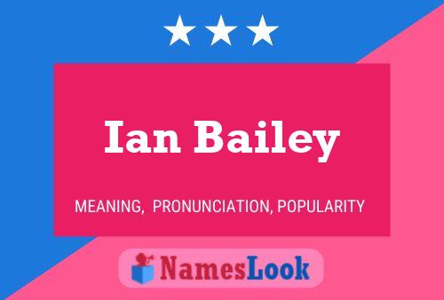 Ian Bailey Naam Poster