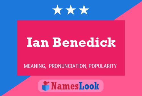 Ian Benedick Naam Poster