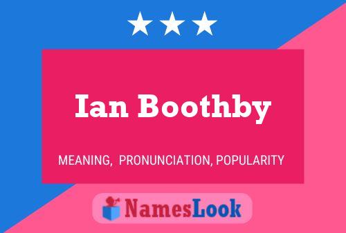 Ian Boothby Naam Poster