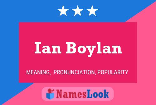 Ian Boylan Naam Poster