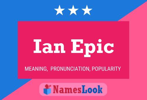 Ian Epic Naam Poster